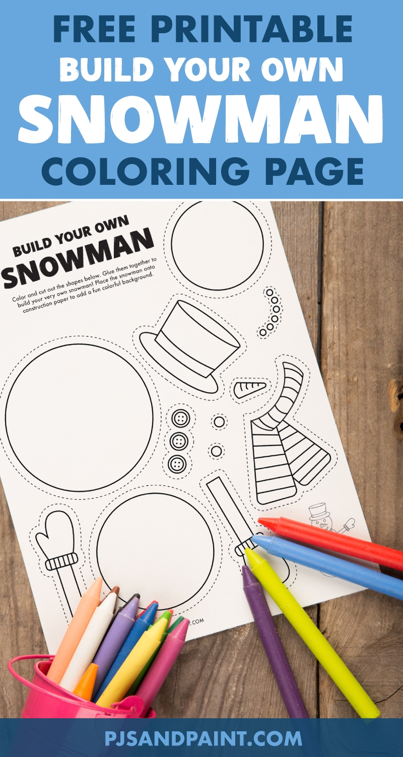 Build Your Own Snowman Free Printable Pjs And Paint