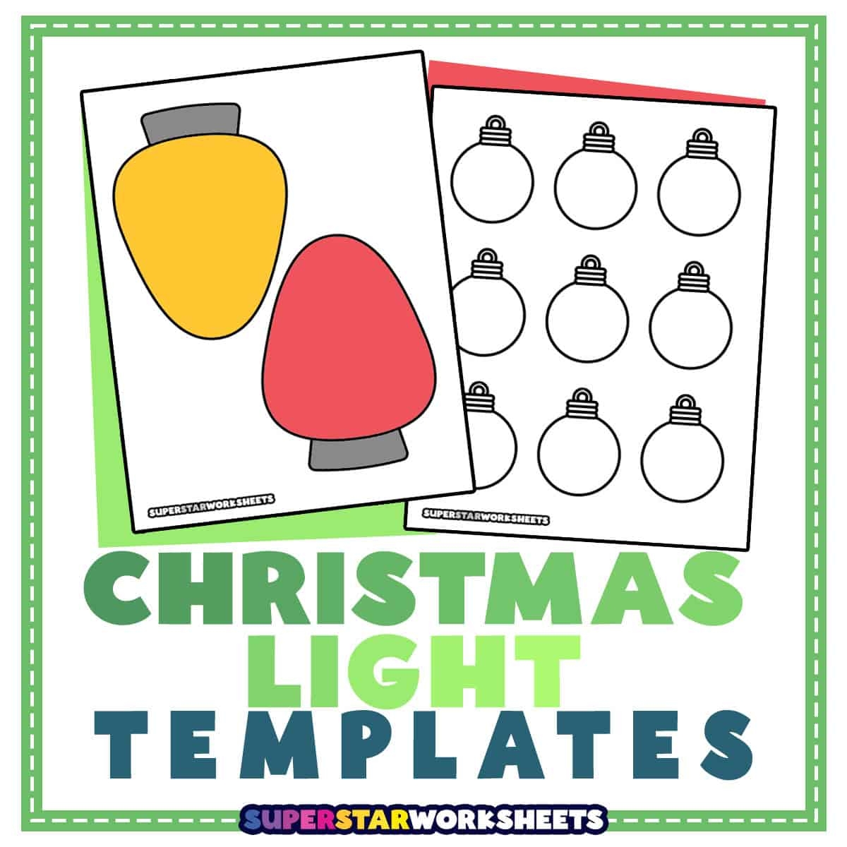 Christmas Light Templates Free Printables Superstar Worksheets