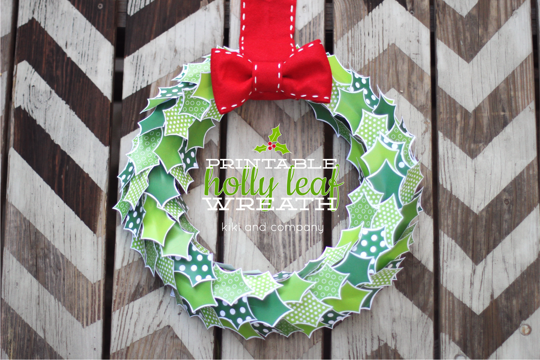 Happy Holidays Printable Holly Leaf Wreath Tatertots And Jello