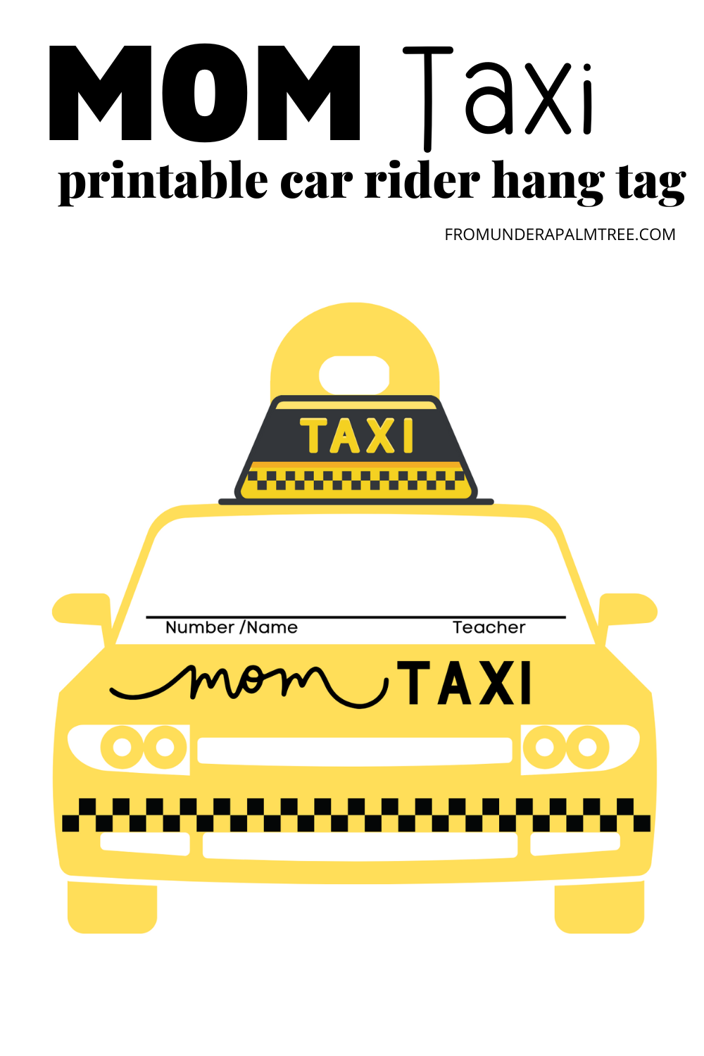 Printable Car Rider Hang Tag U003e From Under A Palm Tree