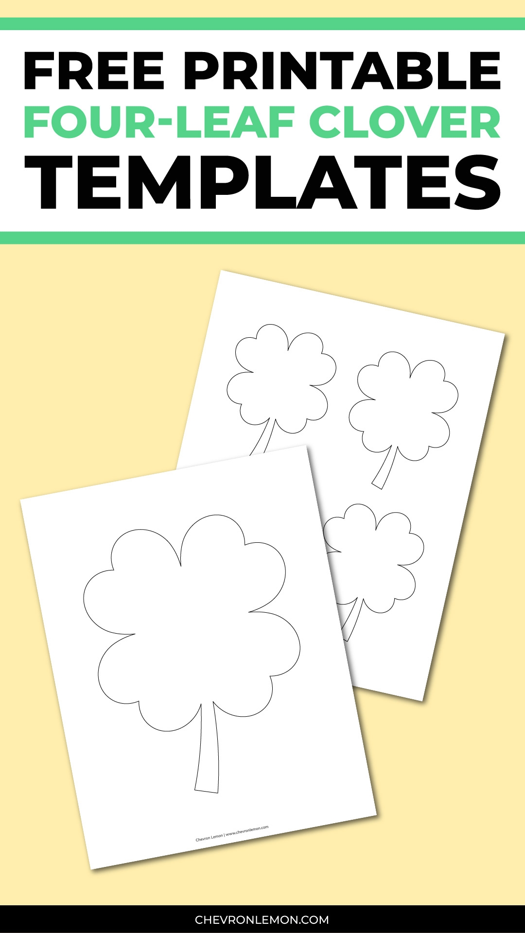 Printable Four leaf Clover Templates In Different Sizes Chevron Lemon